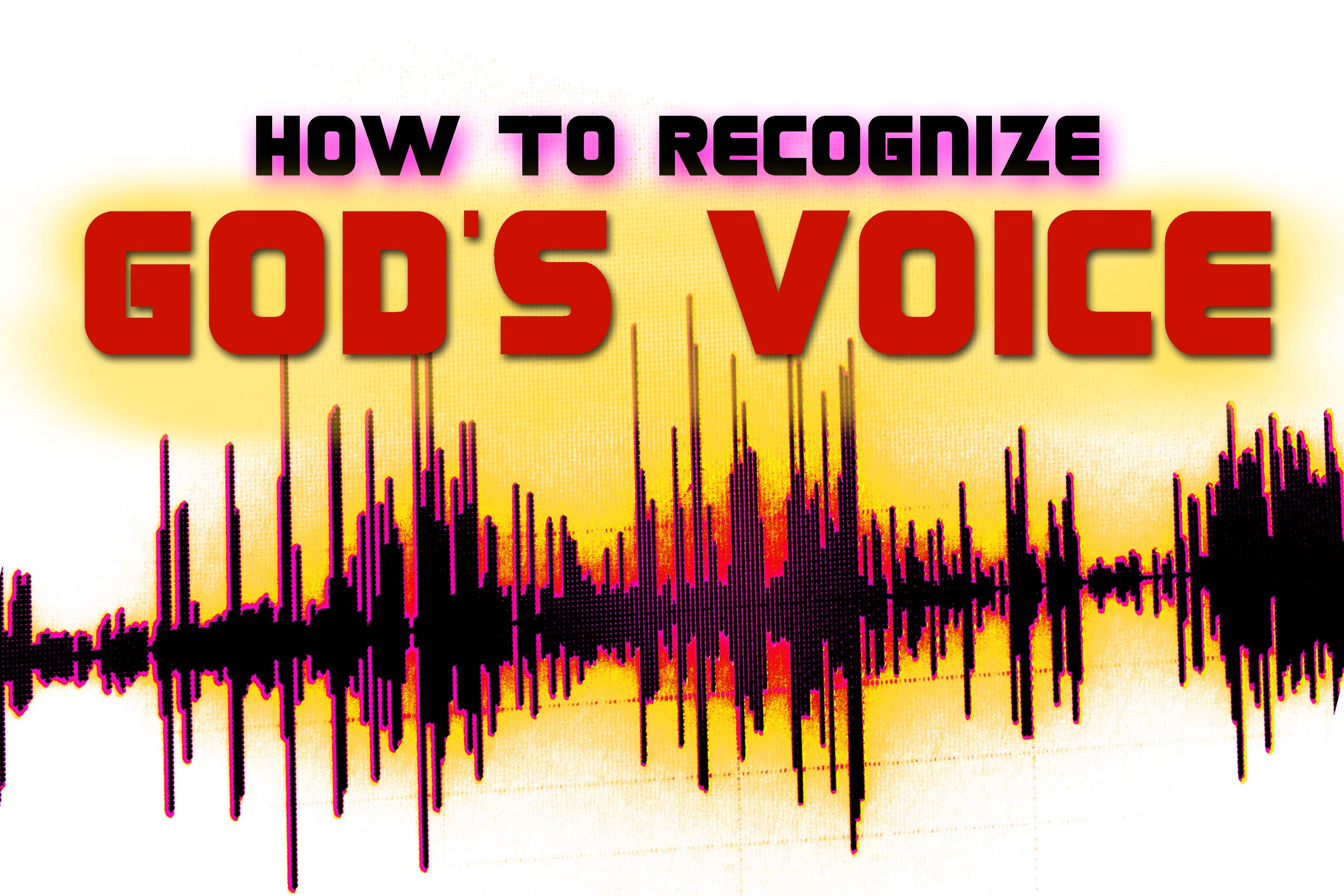 11-19-17 How To Recognize God's Voice - Part 1