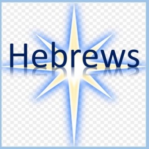 Hebrews Series #1: Better and Greater