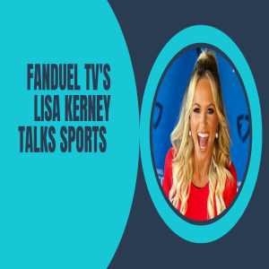 FanDuel and Former ESPN TV Sports Broadcaster Lisa Kerney