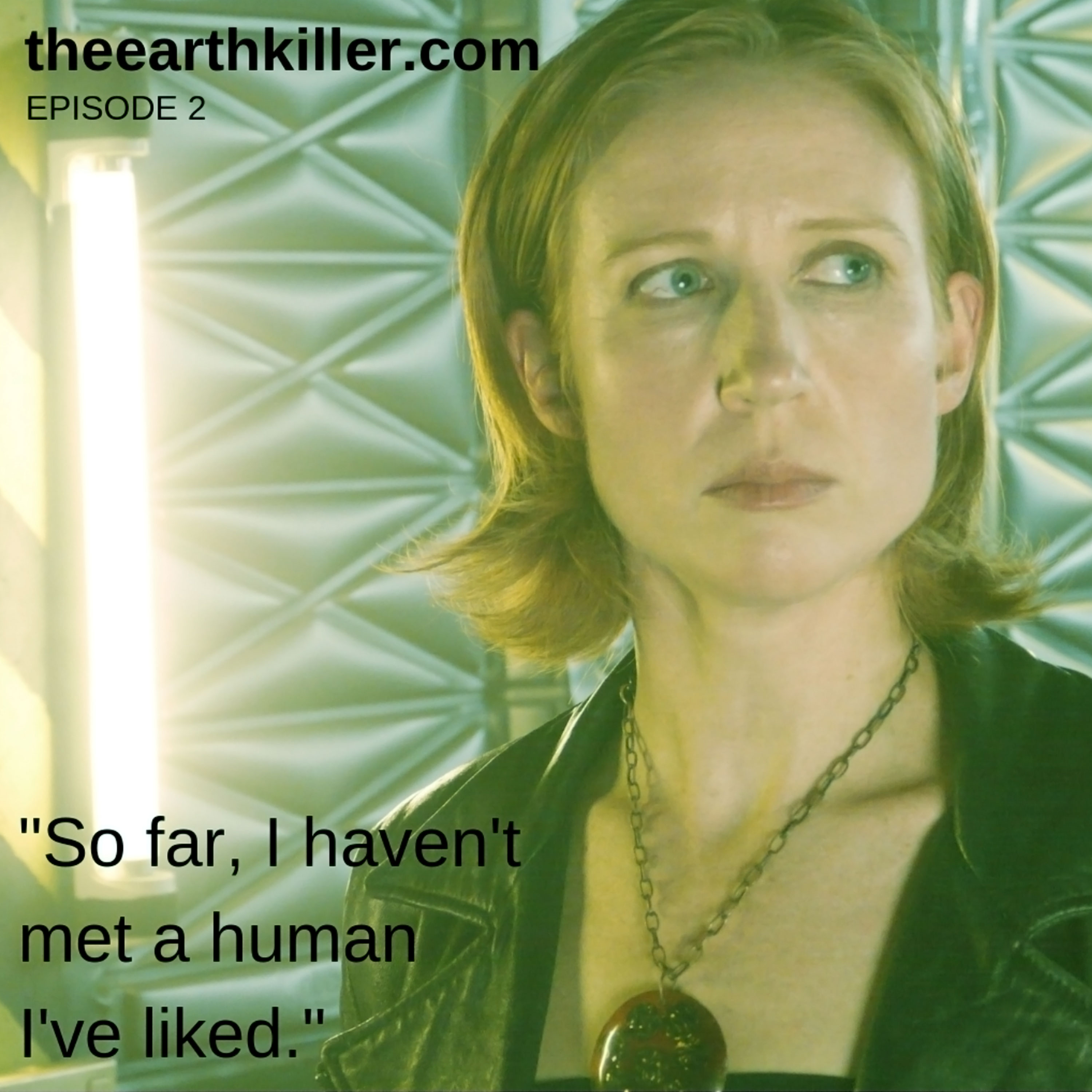 Earthkiller Episode 2