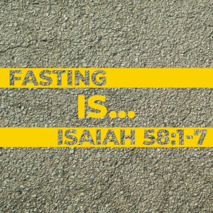 Fasting Is...