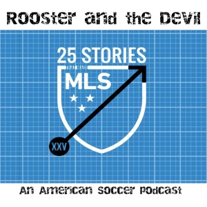 Major League Soccer's Fun History with Tutul Rahman
