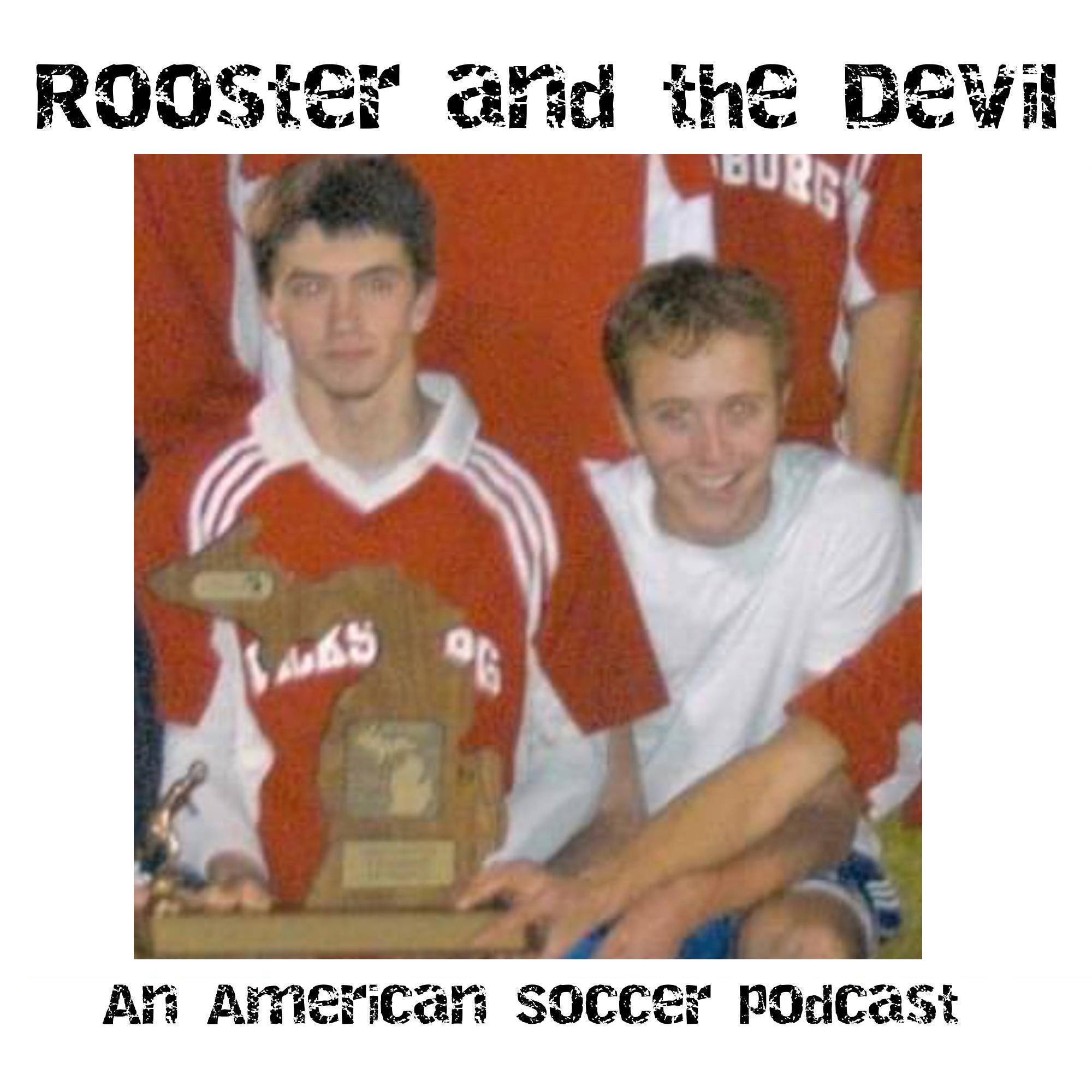 Rooster and the Villain: An American Soccer Podcast