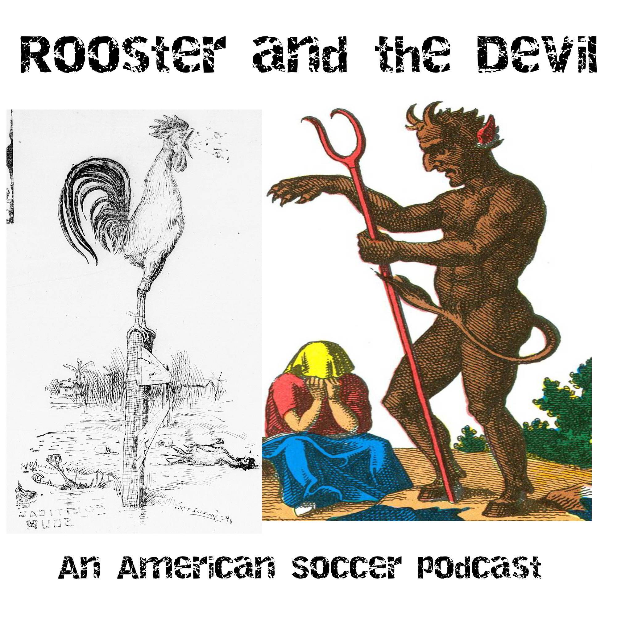 Rooster and the Villain: An American Soccer Podcast