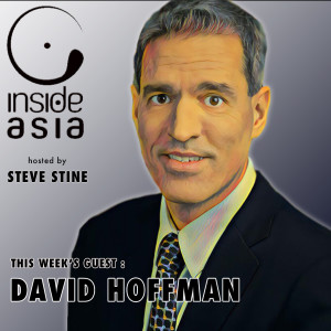 MNCs Weigh New China Risks (w/ David Hoffman)