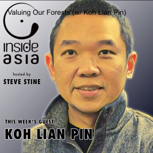 Valuing Our Forests (w/ Koh Lian Pin)