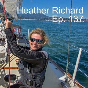 Heather Richard // A Mother-Son Pac Cup Race - Ep. 137