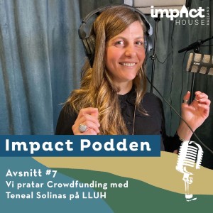 Avsnitt #7 -Vi pratar Crowdfunding med Teneal Solinas på LLUH