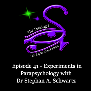 Episode 41 - Experiments in Parapsychology with Dr Stephan A. Schwartz