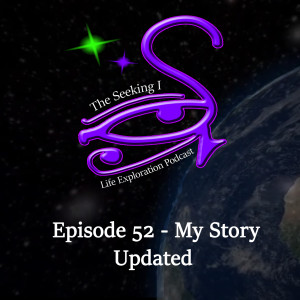Episode 52 - My Story Updated