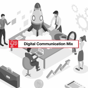 EP 165: รู้จักโมดูลต่างๆ ของ Digital Communication Mix