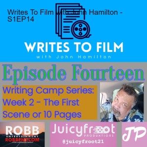 Writes To Film with John Hamilton - S1EP14