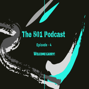 The 501 Podcast Episode 4 - GARRY!