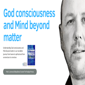 God consciousness and Mind beyond matter