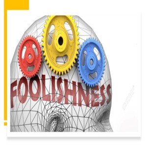 Foolishness (1 Corinthians 1:18-25)