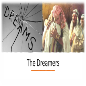 The Dreamers (Genesis 37:12-20)