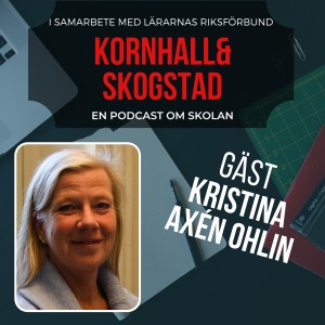 Avsnitt 17. Vi gästas av Kristina Axén Ohlin