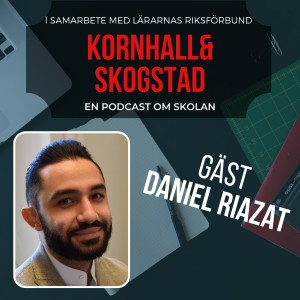 Avsnitt 18. Vi gästas av Daniel Riazat