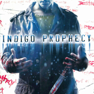 Fahrenheit AKA Indigo Prophecy