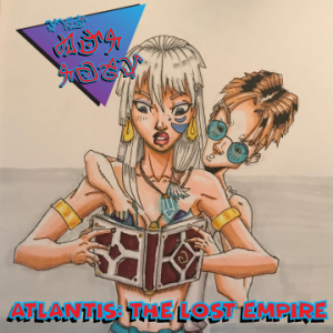 You Have Disturbed The Dirt | Atlantis: The Lost Empire