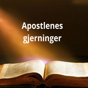Apostelgjerningene kapittel 8 og 9  Lest av Atle Dåvøy