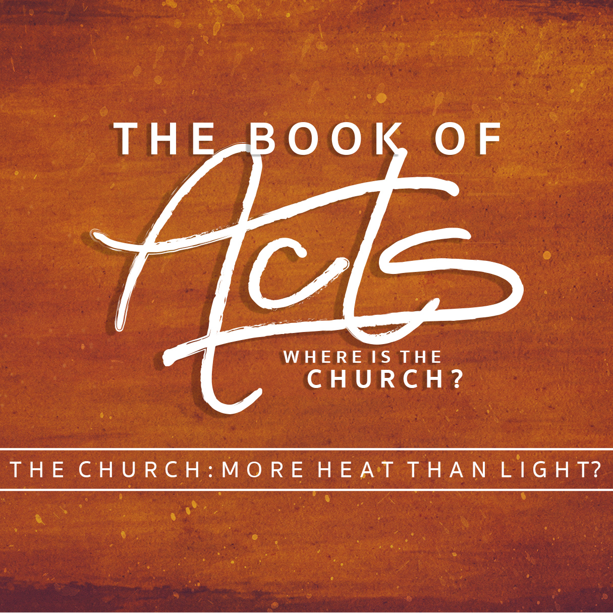 The Church: More Heat than Light?
