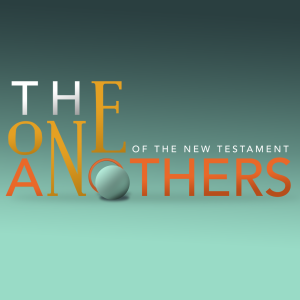 Honor One Another  - The One Anothers of the New Testament