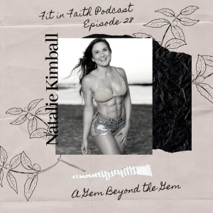 A Gem Beyond the Gym: The Journey of Her 8-Pack - With Natalie Kimball