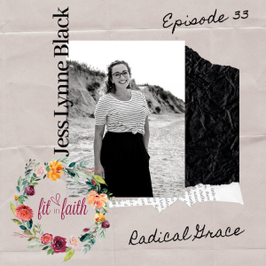 Radical Grace: Learning To Lay It All Down - With Jess Lynne Black