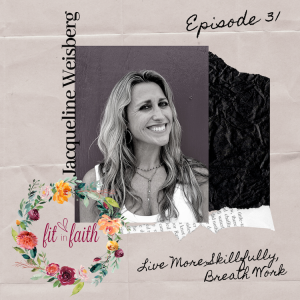 Live More Skillfully: Mindful Breath Work - With Jacqueline Weisberg, Empowered Mind Wellness