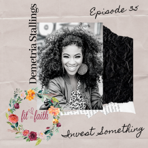 Invest Something: Dreaming with Jesus - With Demetria Stallings