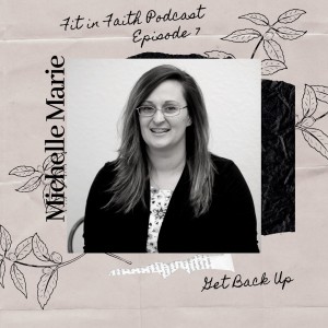 Get Back Up: From Drop Out To Doctorate - With Michelle Marie Lappin