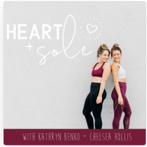 Heart & Sole; When two journeys collide to serve one mission - With Kathryn Benko & Chelsea (Allegra) Hollis