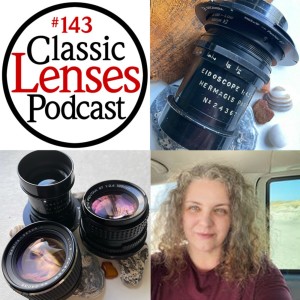 #143 Isabel Curdes And Her Desert Island Lenses