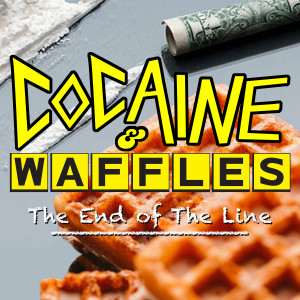Classic Lenses Podcast Presents: Cocaine & Waffles, The End of the Line (Final Episode)