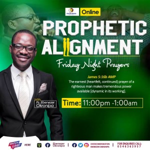 #310 PROPHETIC ALIGNMENT (WHY PRAYERS ARE NOT ANSWERED)