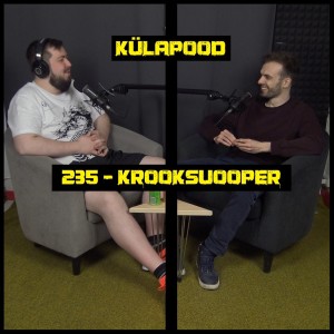 #235 - Krooksuooper