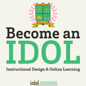Introduction to Become an IDOL Instructional Design & Online Learning | 0