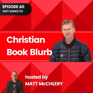 ep60 - How to Talk About Jesus Without Looking Like an Idiot with Andy Bannister