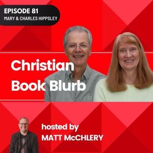 ep81 - Navigating the Landscape of Spiritual Formation with Mary and Charles Hippsley