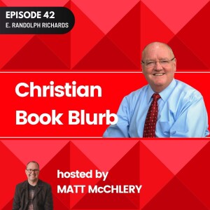 ep42 - Misreading Scripture with Western Eyes with E. Randolph Richards