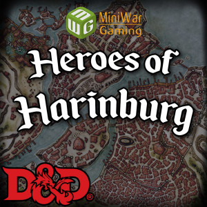 Heroes of Harinburg Ep 6: Into the Catacombs - Dungeons and Dragons Campaign