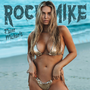 Raine Michaels; Sports Illustrated's SwimSuit Model LIVE on the "Rock Line"
