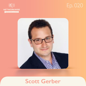 Scott Gerber: The Connecting Mindset