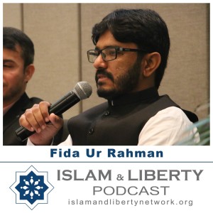 Episode 022 - Fida Ur Rahman, Apostasy, Religious Freedom, and Individual LIberty: Textual and Contextual Analysis of Classical Islamist and Post Islamist Narratives