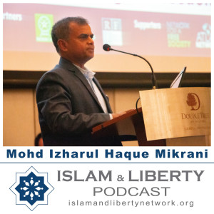 Episode 027 - Mohd. Izharul Haque Mikrani; IMAN: Efforts for Religious Freedom in Nepal