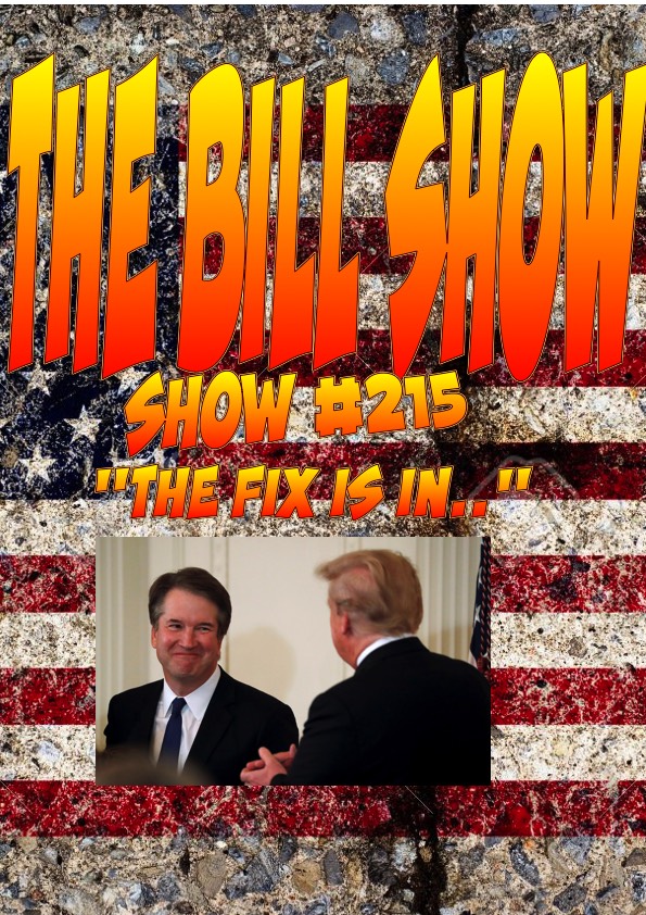 Bill Show #215: The Fix Is In...