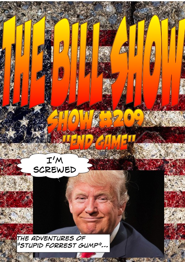 Bill Show #209: End Game.