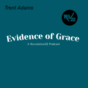 Evidence of Grace | Trent Adams