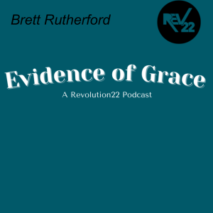 Evidence of Grace | Brett Rutherford